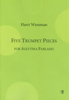 Five Trumpet Pieces for Alevtina Parland