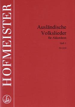 Ausländische Volkslieder, Heft 1
