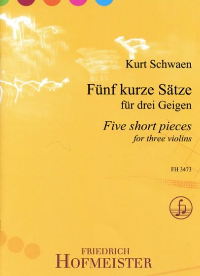 Fünf kurze Sätze für drei Geigen