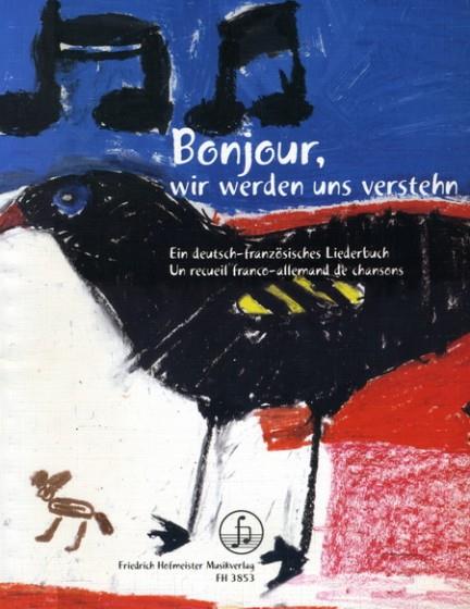 Bonjour, wir werden uns verstehen
