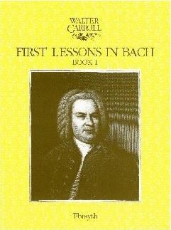 First Lessons in Bach Book 1