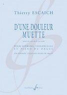 D'Une Douleur Muette