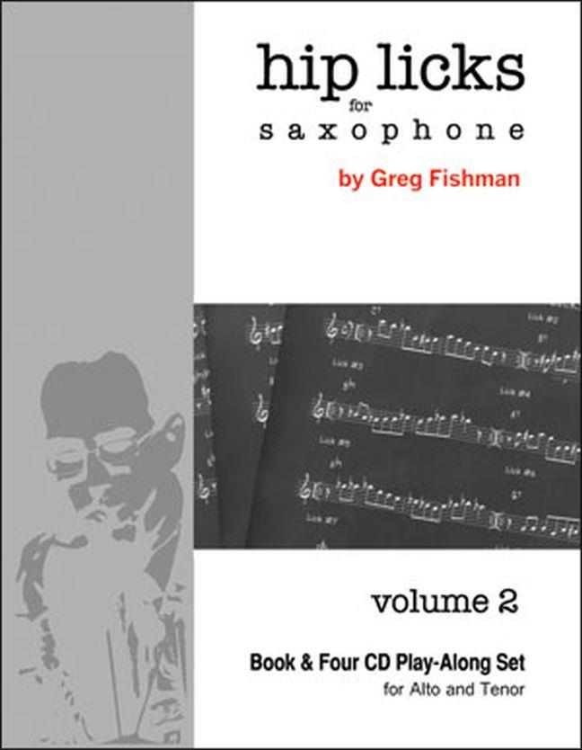 Hip Licks for Saxophone Volume 2