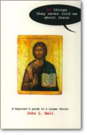 Ten Things They Never Told Me about Jesus