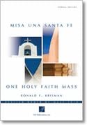 One Holy Faith Mass - Choral Edition