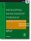 Developing Musicianship through Improvisation Bk 3