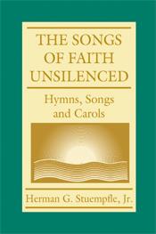 The Song of Faith Unsilenced