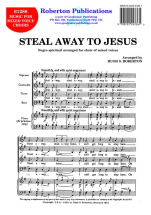 Steal Away To Jesus