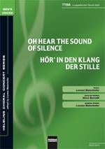 Oh, hear the sound of silence/Hör' in den Klang