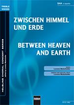 Between Heaven and Earth/Zwischen Himmel und Erde