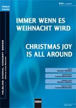 Christmas Joy is all around/Immer wenn es...