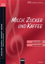 Milch, Zucker und Kaffee