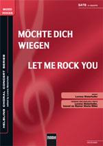 Möchte dich wiegen/Let me rock you