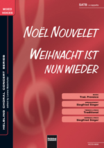 Noël nouvelet / Weihnacht ist nun wieder