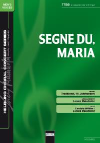 Segne du, Maria