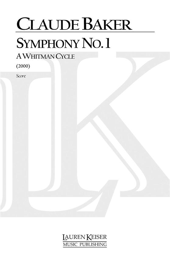 Symphony No. 1: A Whitman Cycle