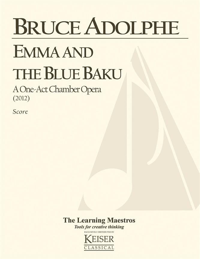 Emma and the Blue Baku: a One-Act Chamber Opera