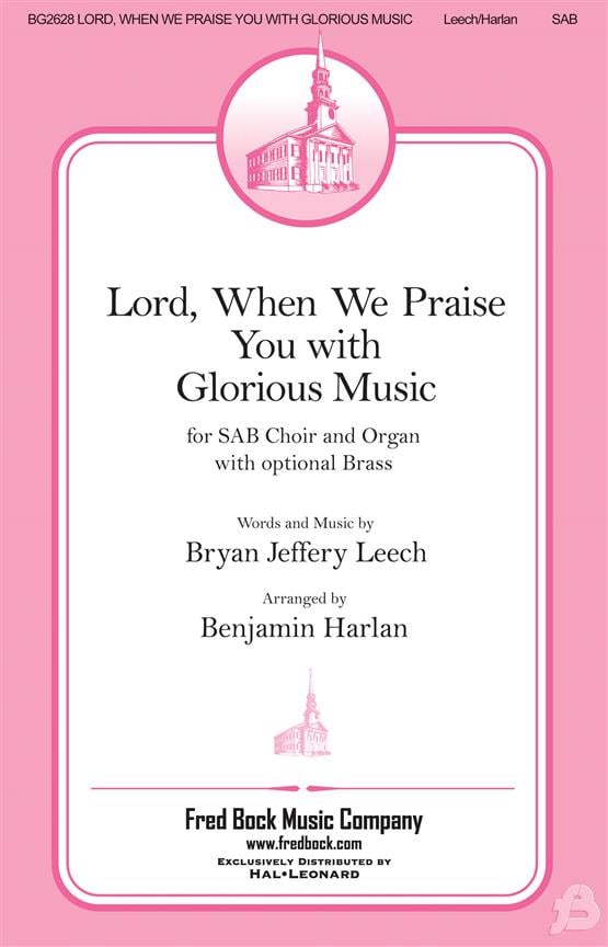 Lord, When We Praise You with Glorious Music