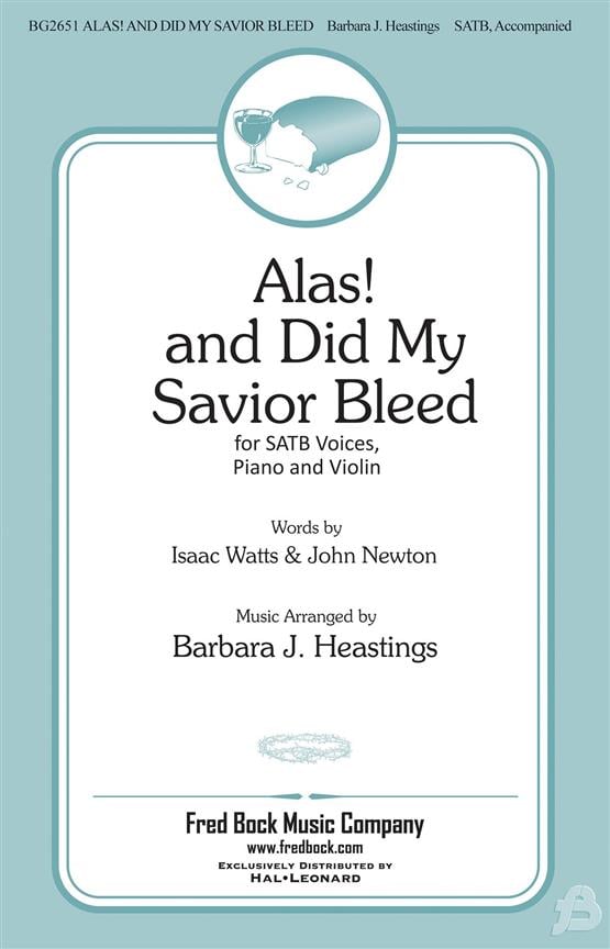 Alas And Did My Savior Bleed