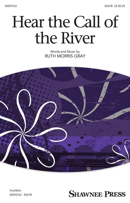 Hear the Call of the River