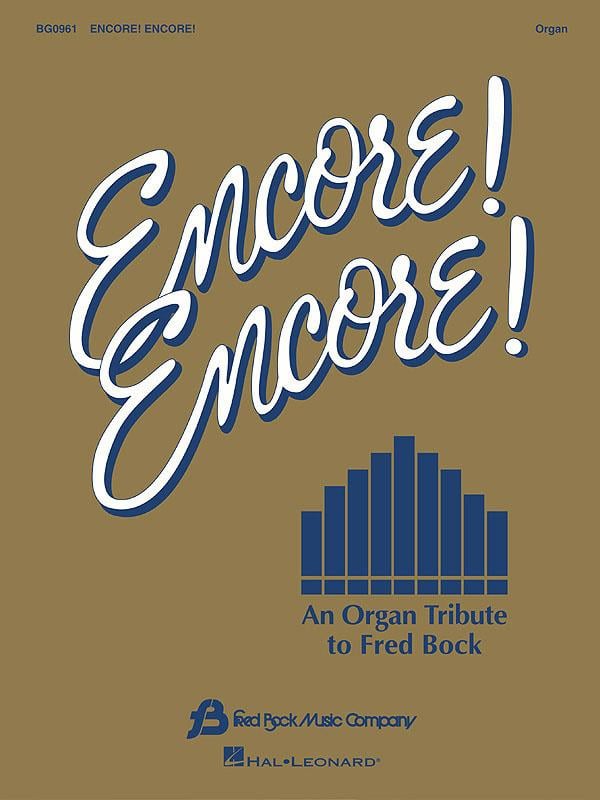 Encore! Encore! Organ