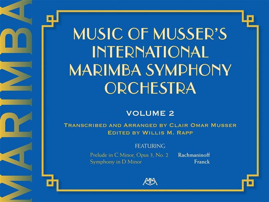 Music Of Musser´s Int. Marimba Symph Orch. Vol. 2