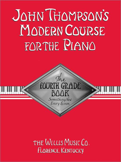 John Thompson's Modern Course - Fourth Grade