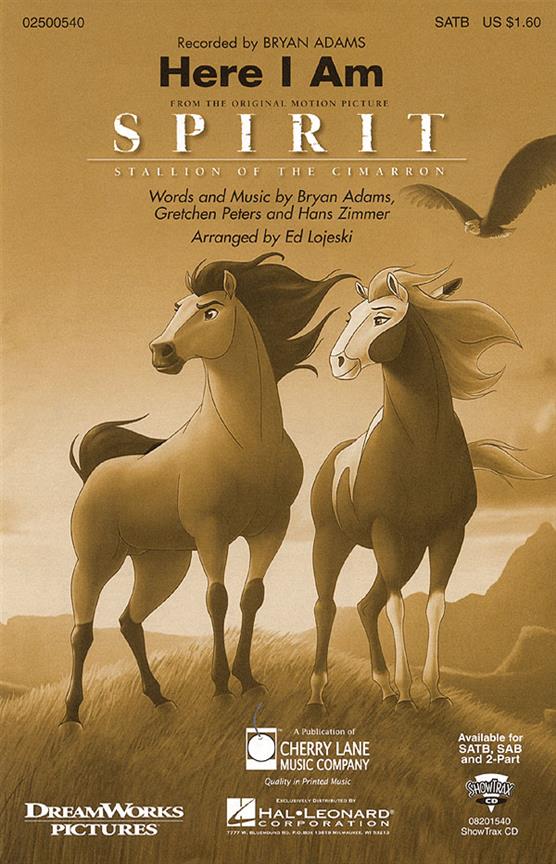 Here I am ( from Spirit: Stallion the Cimarron)