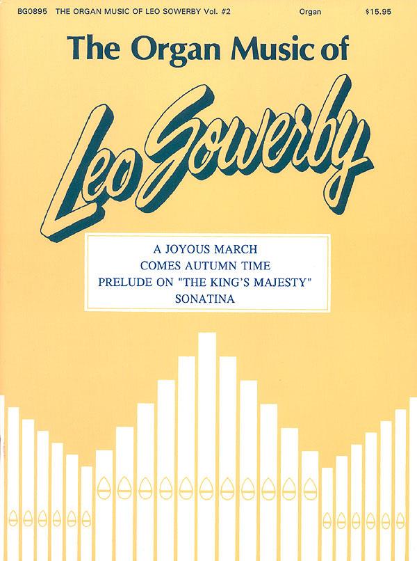 The Organ Music Of Leo Sowerby #2