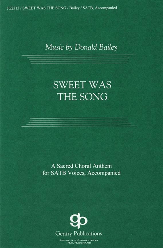 Sweet Was The Song