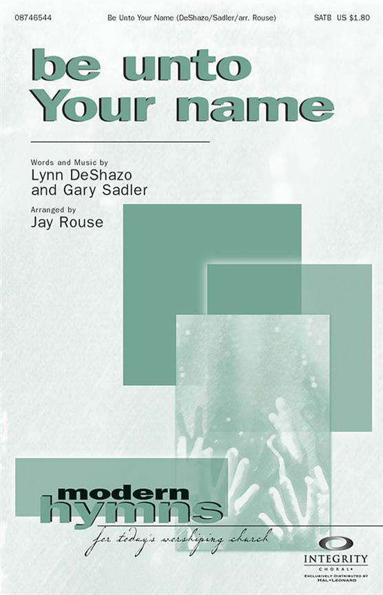Be Unto Your Name
