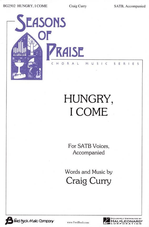 Hungry I Come