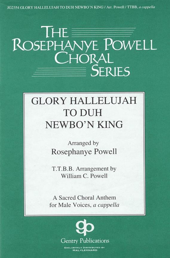 Glory Hallelujah to Duh Newbo'n King!