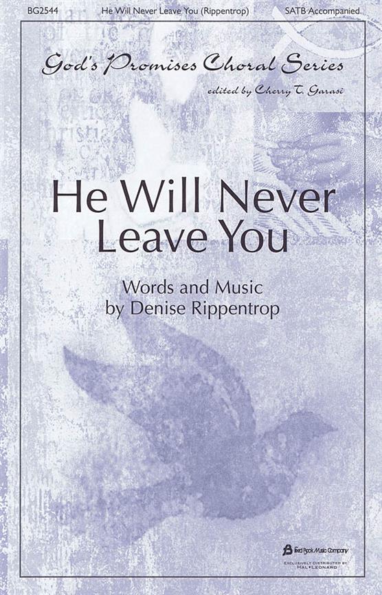 He Will Never Leave You