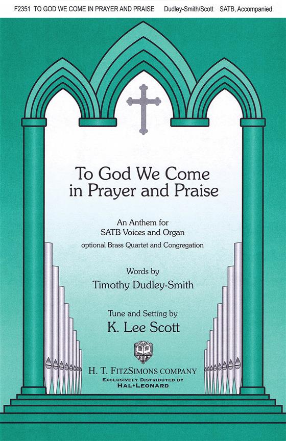 To God We Come In Prayer And Praise