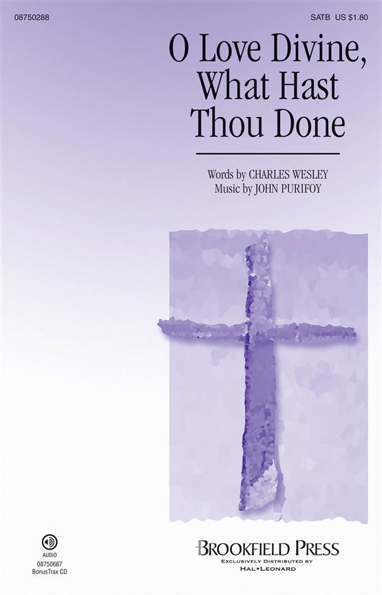O Love Divine, What Hast Thou Done