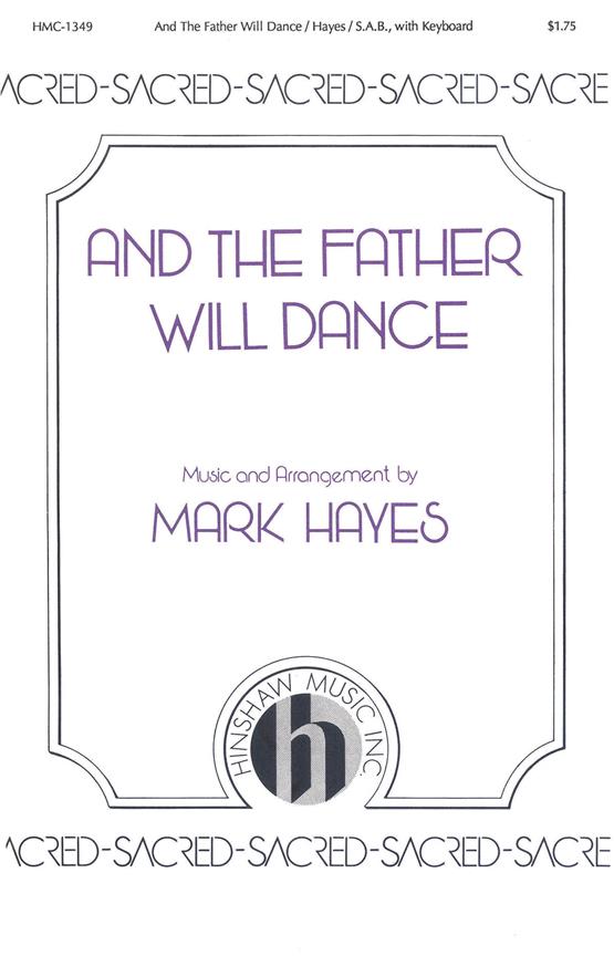 And The Father Will Dance