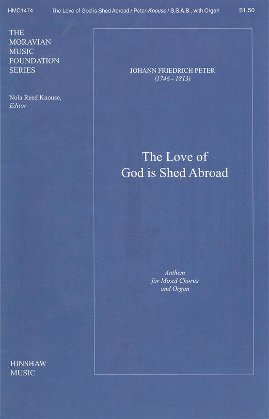 The Love Of God Is Shed Abroad
