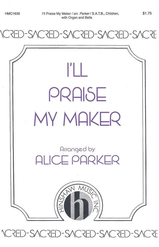 I'll Praise My Maker