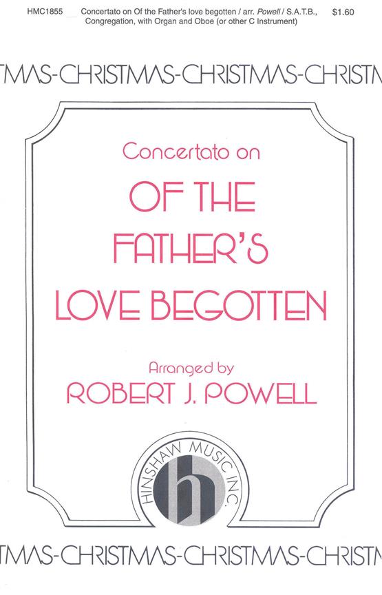 Concertato On Of The Father's Love Begotten