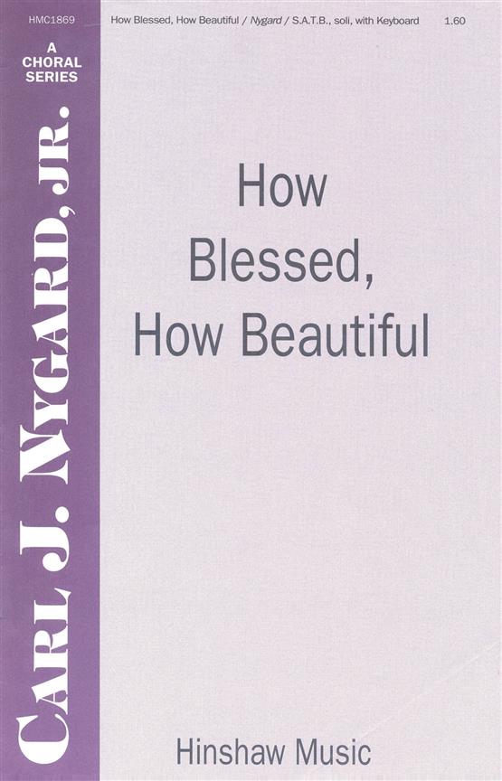 How Blessed, How Beautiful