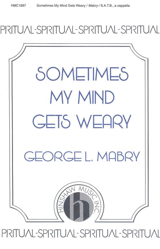 Sometimes My Mind Gets Weary