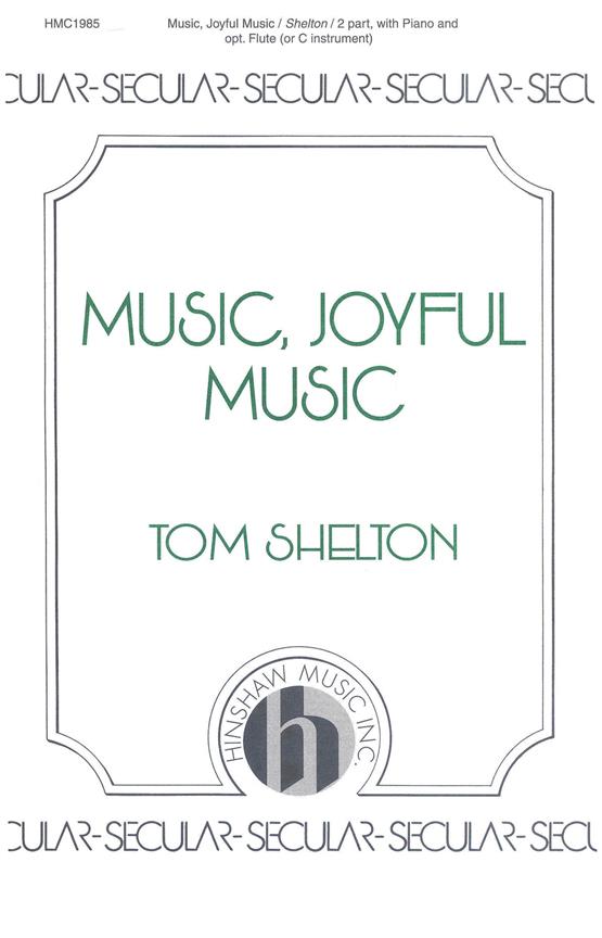 Music, Joyful Music