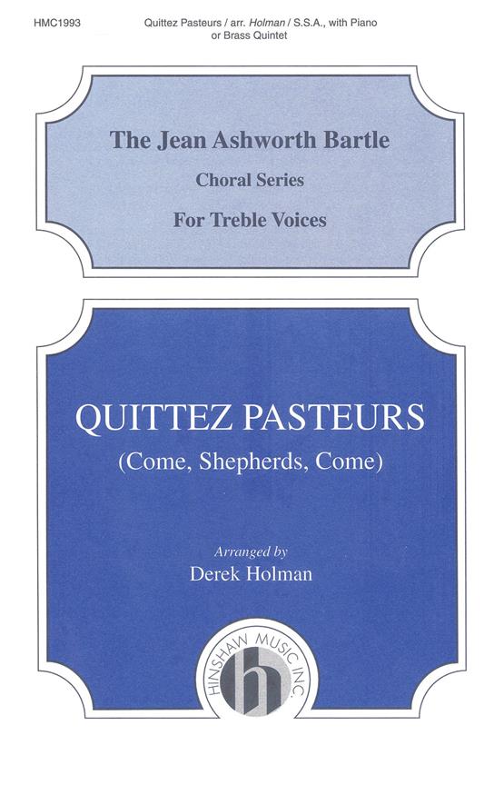 Quittez Pasteurs (Come Shepherds Come)