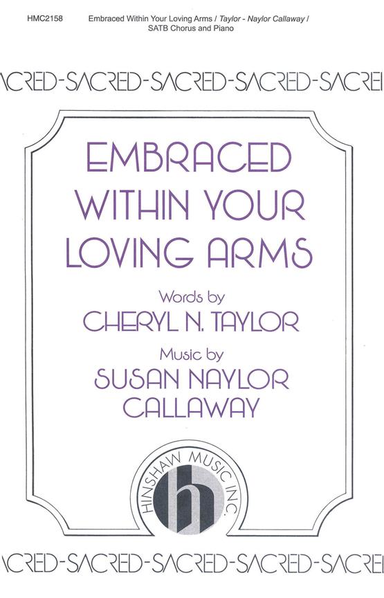 Embraced Within Your Loving Arms