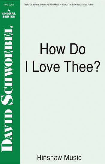 How Do I Love Thee