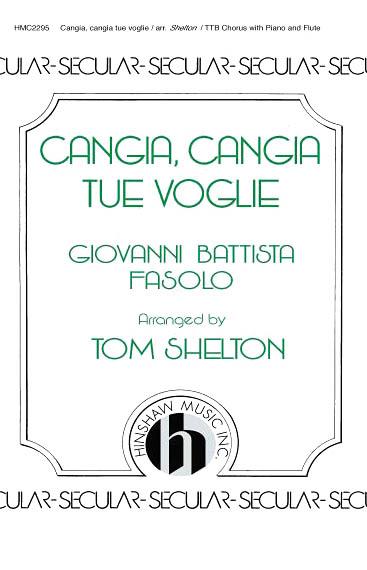 Cangia, Cangia Tue Voglie- (T(TB)