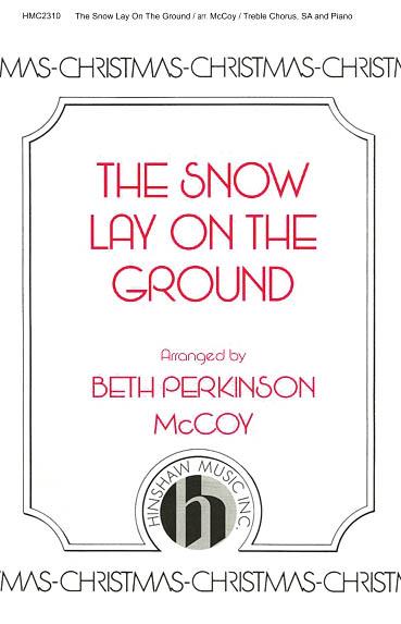 The Snow Lay On The Ground