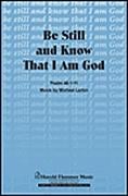 Be Still and Know That I Am God