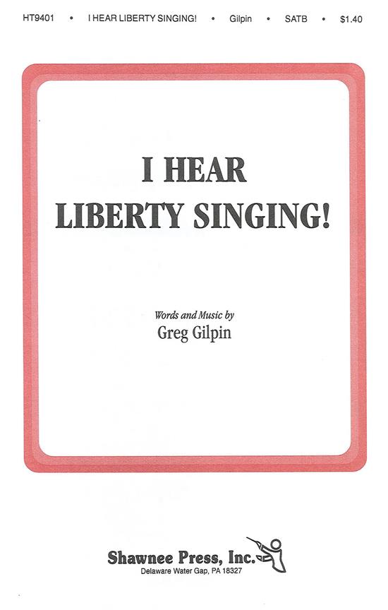 I Hear Liberty Singing